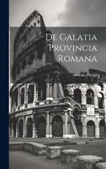 De Galatia Provincia Romana