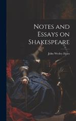 Notes and Essays on Shakespeare