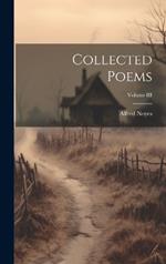 Collected Poems; Volume III