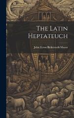 The Latin Heptateuch