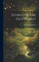 Stories of the Old World