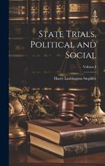 State Trials, Political and Social; Volume I