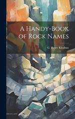 A Handy-book of Rock Names