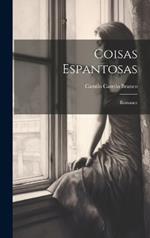 Coisas Espantosas: Romance