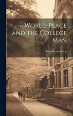 World Peace and the College Man