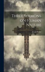 Three Sermons on Human Nature