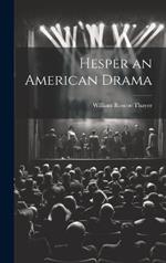 Hesper an American Drama