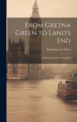 From Gretna Green to Land's End: A Literary Journey in England