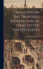 Thoughts on the Proposed Annexation of Texas to the United States