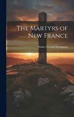 The Martyrs of New France