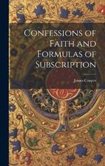 Confessions of Faith and Formulas of Subscription