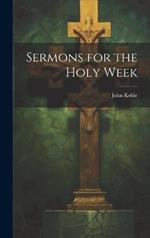 Sermons for the Holy Week