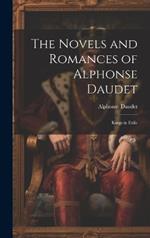 The Novels and Romances of Alphonse Daudet: Kings in Exile