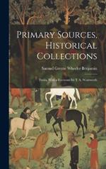 Primary Sources, Historical Collections: Persia, With a Foreword by T. S. Wentworth