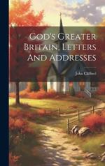 God's Greater Britain, Letters And Addresses