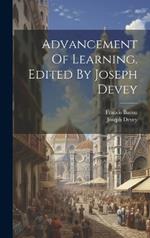 Advancement Of Learning. Edited By Joseph Devey