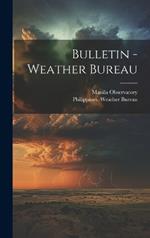 Bulletin - Weather Bureau