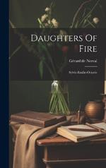 Daughters Of Fire: Sylvie-emilie-octavie