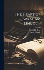 The Heart of Abraham Lincoln