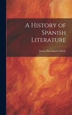 A History of Spanish Literature