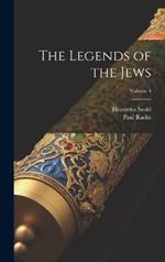 The Legends of the Jews; Volume 4