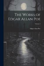 The Works of Edgar Allan Poe; Volume 2