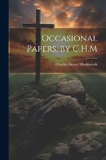 Occasional Papers, by C.H.M