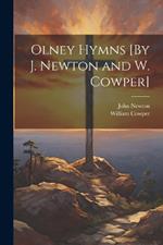 Olney Hymns [By J. Newton and W. Cowper]