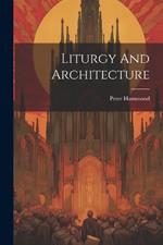 Liturgy And Architecture