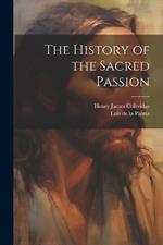 The History of the Sacred Passion