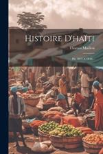 Histoire D'haïti: De 1843 A 1846...