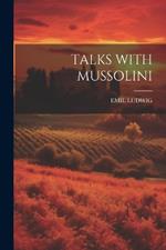 Talks with Mussolini