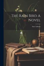 The Rain Bird A Novel