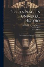 Egypt's Place in Universal History: An Historical Investigation in Five Books