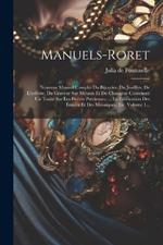 Manuels-roret: Nouveau Manuel Complet Du Bijoutier, Du Joaillier, De L'orfèvre, Du Graveur Sur Métaux Et Du Changeur Contenant Un Traité Sur Les Pierres Précieuses, ... La Fabrication Des Émaux Et Des Mosaïques, Etc, Volume 1...