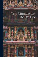 The Mirror of Kong Ho