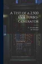 A Test of a 2,500 KVA Turbo-generator