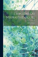 L'hygiène Du Neurasthénique...