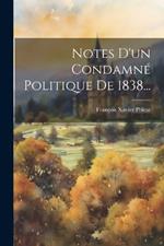 Notes D'un Condamné Politique De 1838...