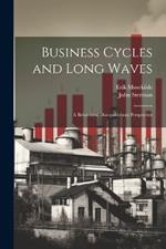 Business Cycles and Long Waves: A Behavioral Disequilibrium Perspective