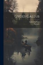 Gyges Gallus