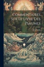 Commentaires Sur Le Livre Des Psaumes