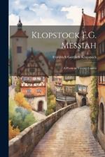 Klopstock F.G. Messiah: A Poem in Twenty Cantos