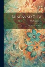 Bhagavad Gita: The Songs of the Master