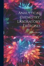 Analytical Chemistry, Laboratory Exercises