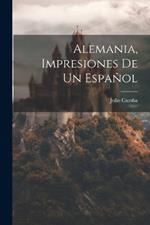 Alemania, Impresiones De Un Español