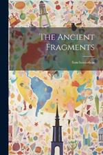 The Ancient Fragments