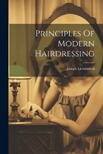 Principles Of Modern Hairdressing