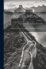 Giro Del Mondo: Contenente Le Cose Piu Ragguardevoli Vedute Nella Cina; Volume 4