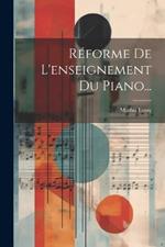 Réforme De L'enseignement Du Piano...